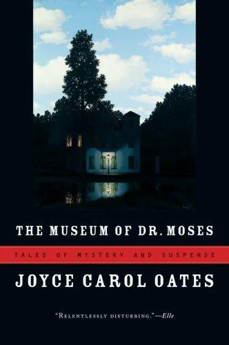 The Museum of Dr. Moses: Tales of Mystery and Suspense — Horror Fiction
