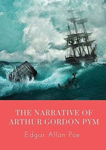 The Narrative of Arthur Gordon Pym: The Narrative of Arthur Gordon Pym of Nantucket is the only complete novel written by Edgar Allan Poe. The work relate
