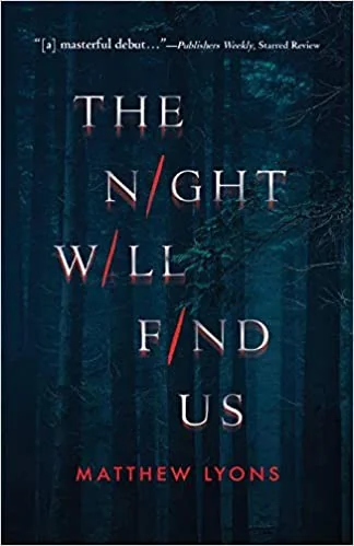The Night Will Find Us