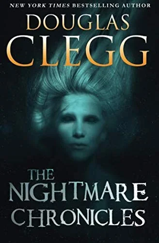 The Nightmare Chronicles: Thirteen Tales of Horror and Suspense