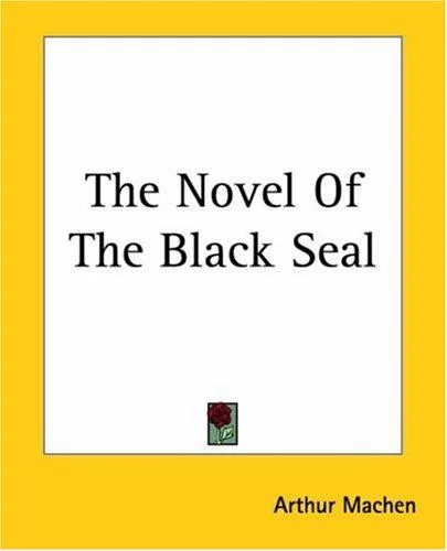 The Novel Of The Black Seal — Horror Fiction