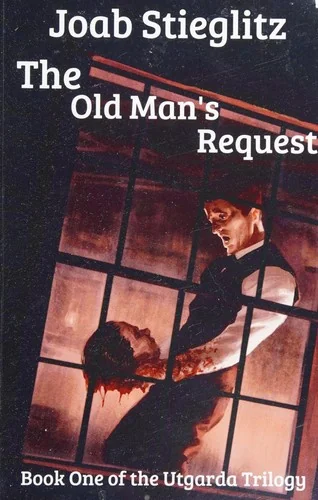 The Old Man's Request: Book One of the Utgarda Trilogy — Supernatural