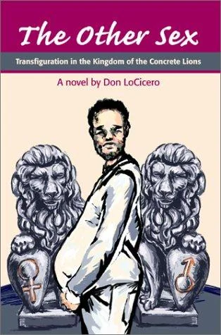 The Other Sex: Transfiguration in the Kingdom of the Concrete Lions — Horror Fiction