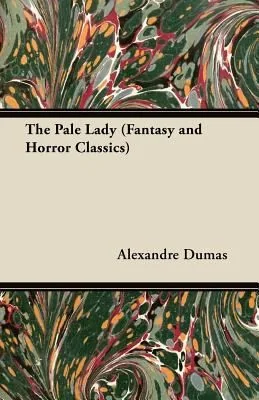 The Pale Lady (Fantasy and Horror Classics) — Horror Fiction