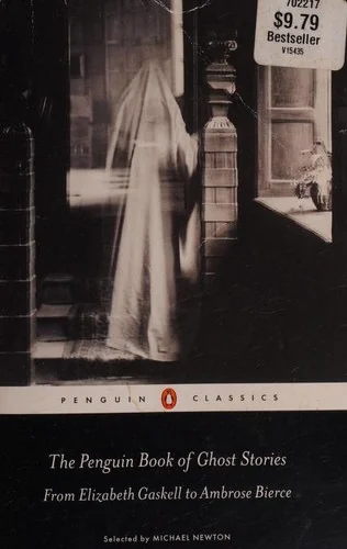 The Penguin Book of Ghost Stories: From Elizabeth Gaskell to Ambrose Bierce — Horror Fiction