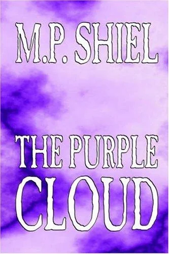 The Purple Cloud by M. P. Shiel, Fiction, Literary, Horror — Horror Fiction