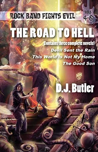 The Road to Hell: Rock Band Fights Evil Vols. 4-6 — Horror Fiction