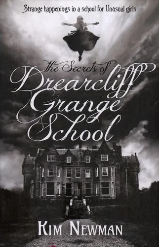 The Secrets of Drearcliff Grange School — Paranormal
