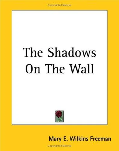 The Shadows On The Wall