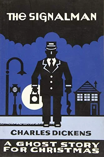 The Signalman: A Ghost Story for Christmas