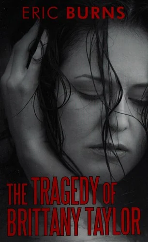 The Tragedy of Brittany Taylor — Horror Fiction