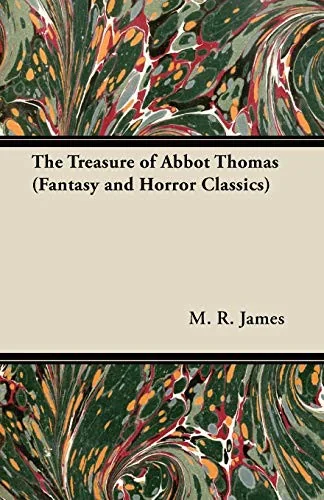 The Treasure of Abbot Thomas (Fantasy and Horror Classics) — Horror Fiction