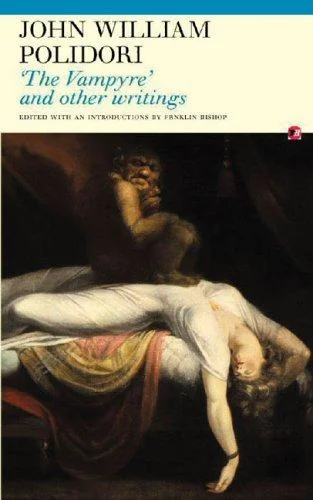The Vampyre: And Other Writings — Horror Fiction