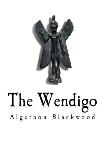 The Wendigo — Horror Fiction