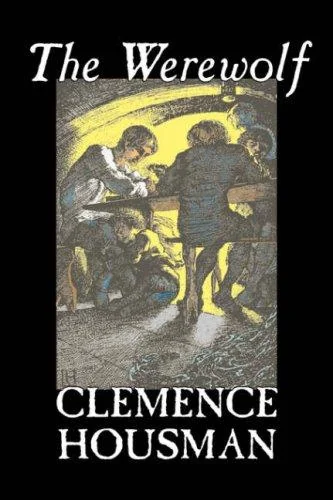 The Werewolf by Clemence Housman, Fiction, Fantasy, Horror, Mystery & Detective — Horror Fiction