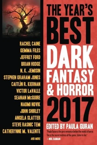 The Year's Best Dark Fantasy & Horror 2017 Edition (2017)