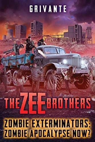 The Zee Brothers: Zombie Apocalypse Now?: Zombie Exterminators Vol.4 — Apocalyptic
