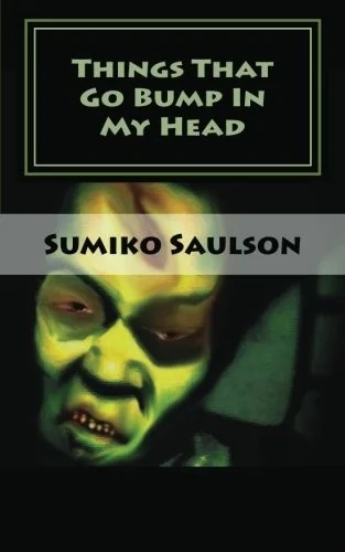 Things That Go Bump In My Head: A Book of Short Stories — Horror Fiction