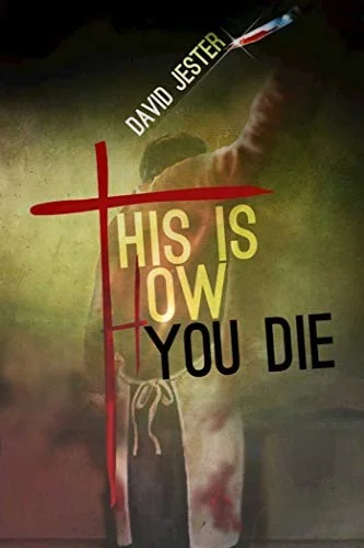 This Is How You Die: A Thriller — Horror Fiction