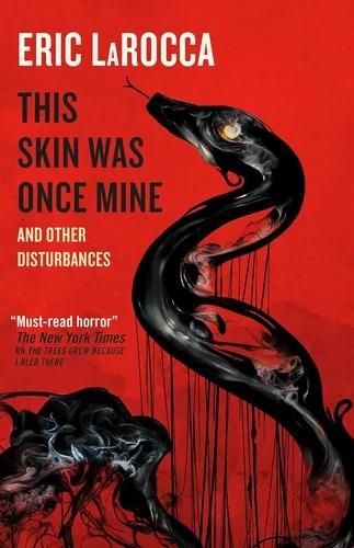 This Skin Was Once Mine and Other Disturbances — Horror Fiction