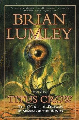 Titus Crow, Volume 2: The Clock of Dreams; Spawn of the Winds
