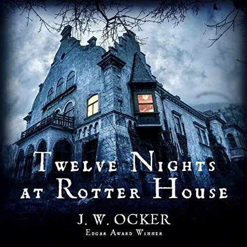 Twelve Nights at Rotter House — Ghost Stories