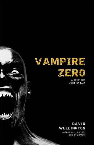 Vampire Zero: A Gruesome Vampire Tale