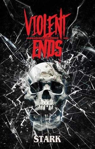 Violent Ends