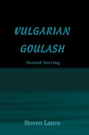 Vulgarian Goulash: Second Serving — Horror Fiction