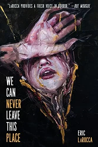 We Can Never Leave This Place — Horror Fiction