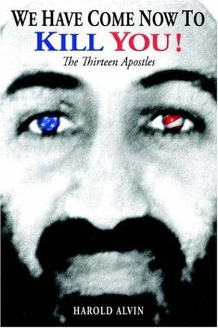 We Have Come Now to Kill You!: The Thirteen Apostles — Horror Fiction