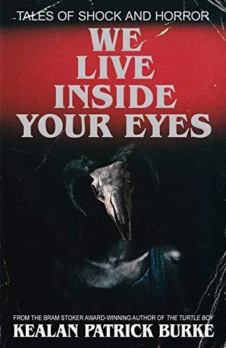 We Live Inside Your Eyes — Horror Fiction