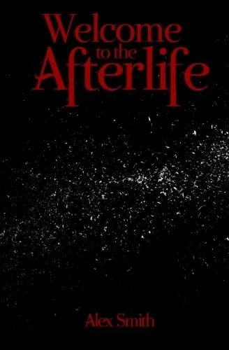 Welcome to the Afterlife — Horror Fiction