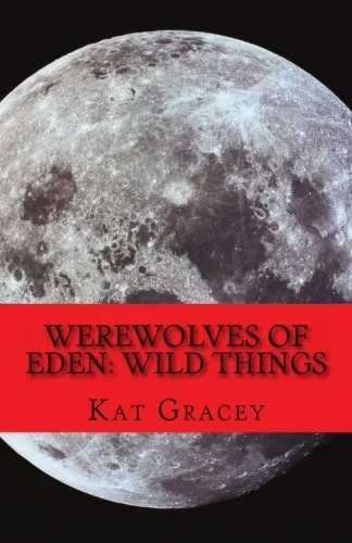 Werewolves of Eden: Wild Things — Horror Fiction