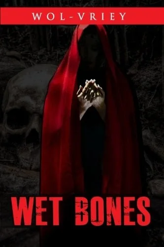 Wet Bones — Horror Fiction