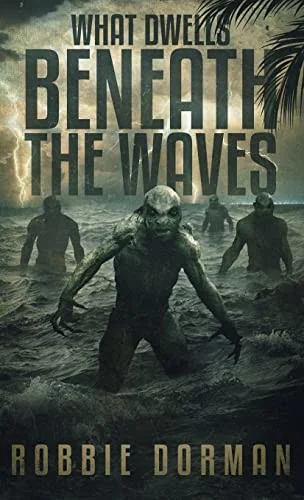 What Dwells Beneath the Waves — Horror Fiction