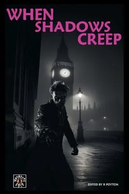 When Shadows Creep — Horror Fiction