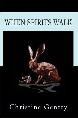When Spirits Walk