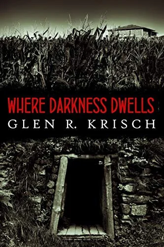 Where Darkness Dwells — Horror Fiction