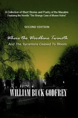 Where the Woodbine Twineth & The Sycamore Ceased to Bloom: Second Edition — Supernatural