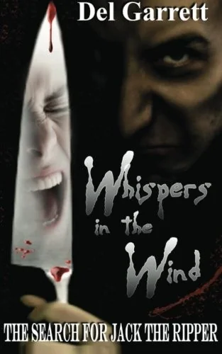 Whispers In The Wind: The Search For Jack The Ripper — Horror Fiction