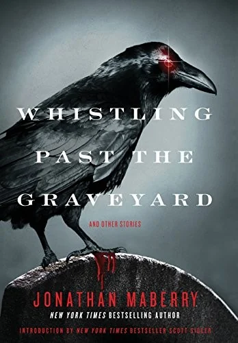 Whistling Past the Graveyard — Horror Fiction