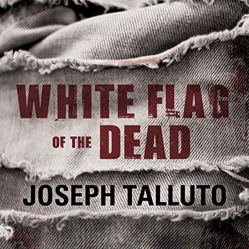 White Flag of the Dead: Zombie Survival Series — Horror Fiction