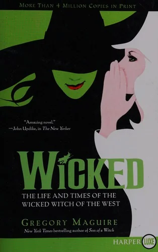 Wicked: Life and Times of the Wicked Witch of the West