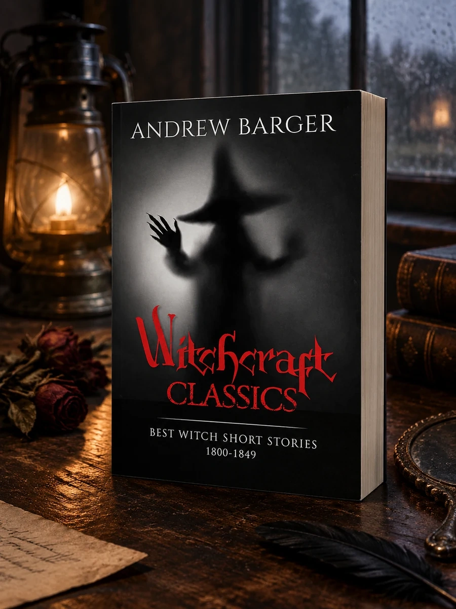Witchcraft Classics: Best Witch Short Stories 1800-1849