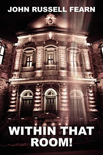 Within That Room! a Mystery of Horror — Horror Fiction