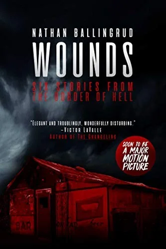 Wounds: Six Stories from the Border of Hell — Horror Fiction