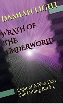 Wrath of the Underworld: Light of A New Day 4