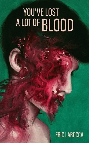 You've Lost a Lot of Blood — Horror Fiction