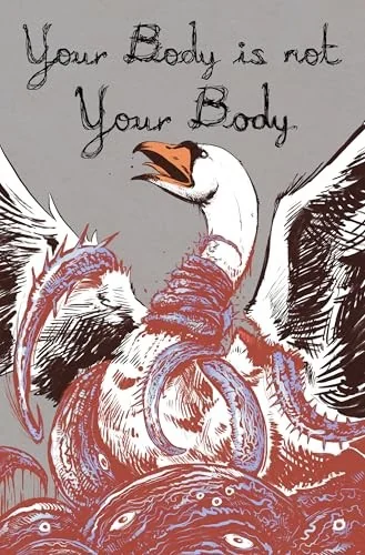 Your Body Is Not Your Body: Volume 1 — Horror Fiction